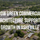 Sustainable commercial building in Asheville featuring solar panels and green roof, designed by Assembly Architecture + Build, a local architect